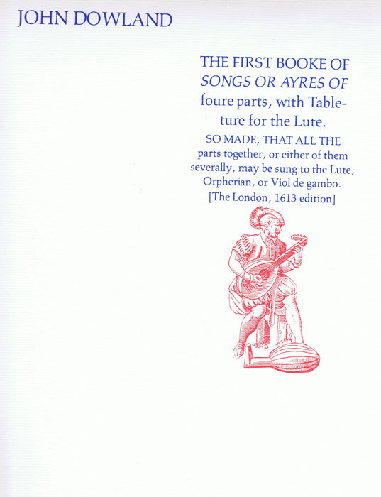 Dowland: The First Booke of Songs or Ayres in Four Parts