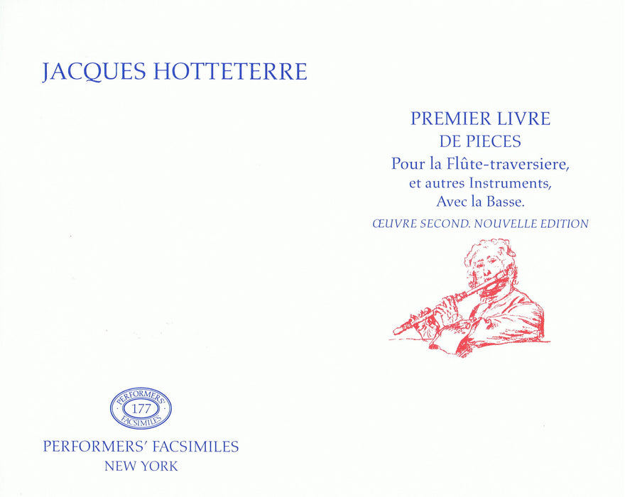 Hotteterre: Premier Livre de Pieces pour la Flute-traversiere, et autres Instruments avec la Basse (Oeuvre Second)