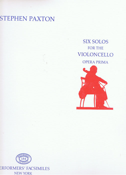 Paxton: Six Solos for the Violoncello (Opera Prima)
