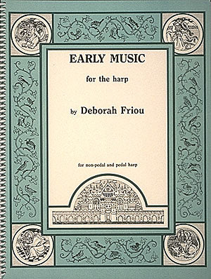 Friou (ed.): Early Music for the Harp