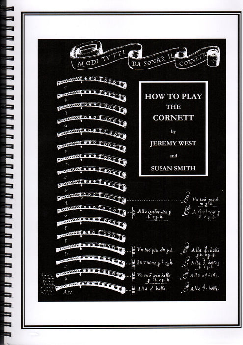 How To Play The Cornett by Jeremy West