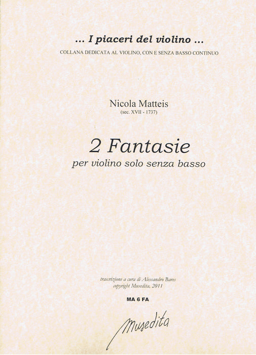 Matteis: 2 Fantasias for Violin Solo