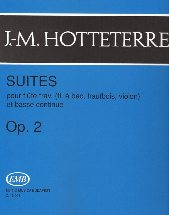 Hotteterre: Suites for Flute and Basso Continuo, Op. 2