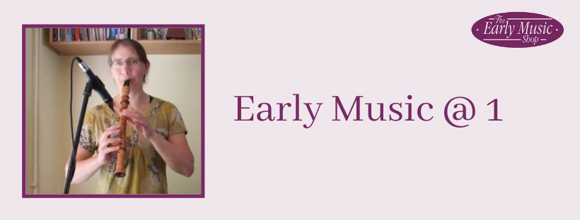 Early Music @ 1 - Wednesday 22nd April