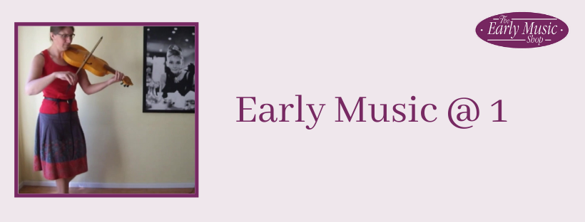Early Music @ 1 - Tuesday 28th April