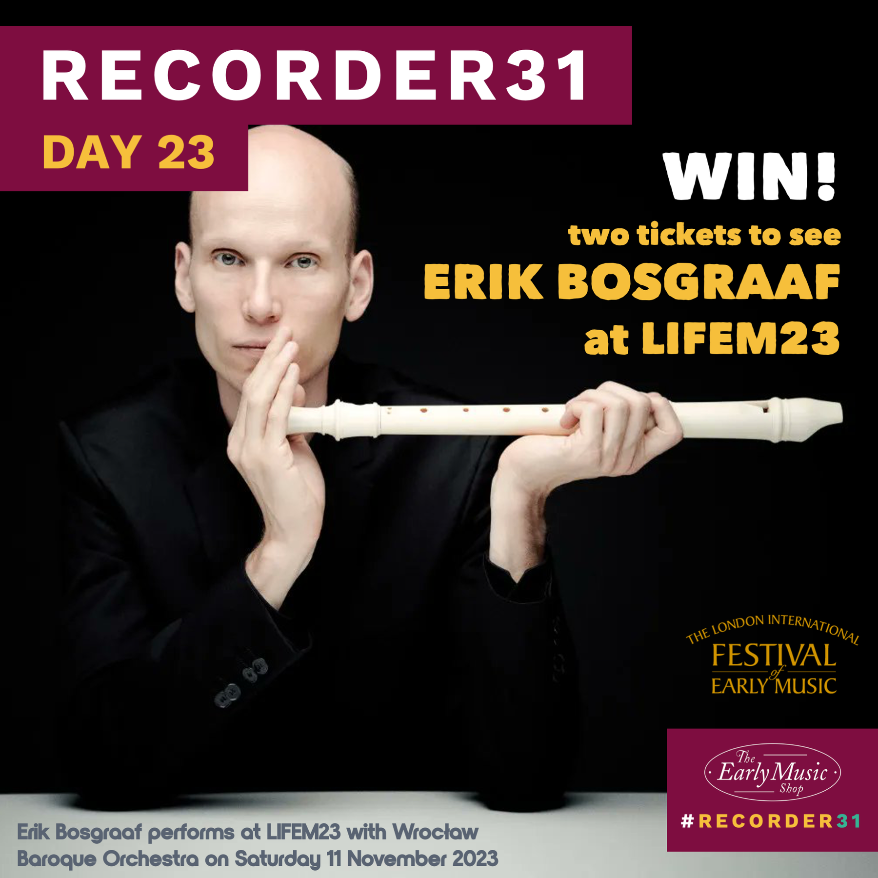 Recorder31 Day 23 | Win Tickets to see Erik Bosgraaf at LIFEM23!