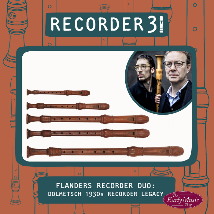 Recorder31 Day 24 | Flanders Recorder Duo: The Dolmetsch 1930s Legacy Project