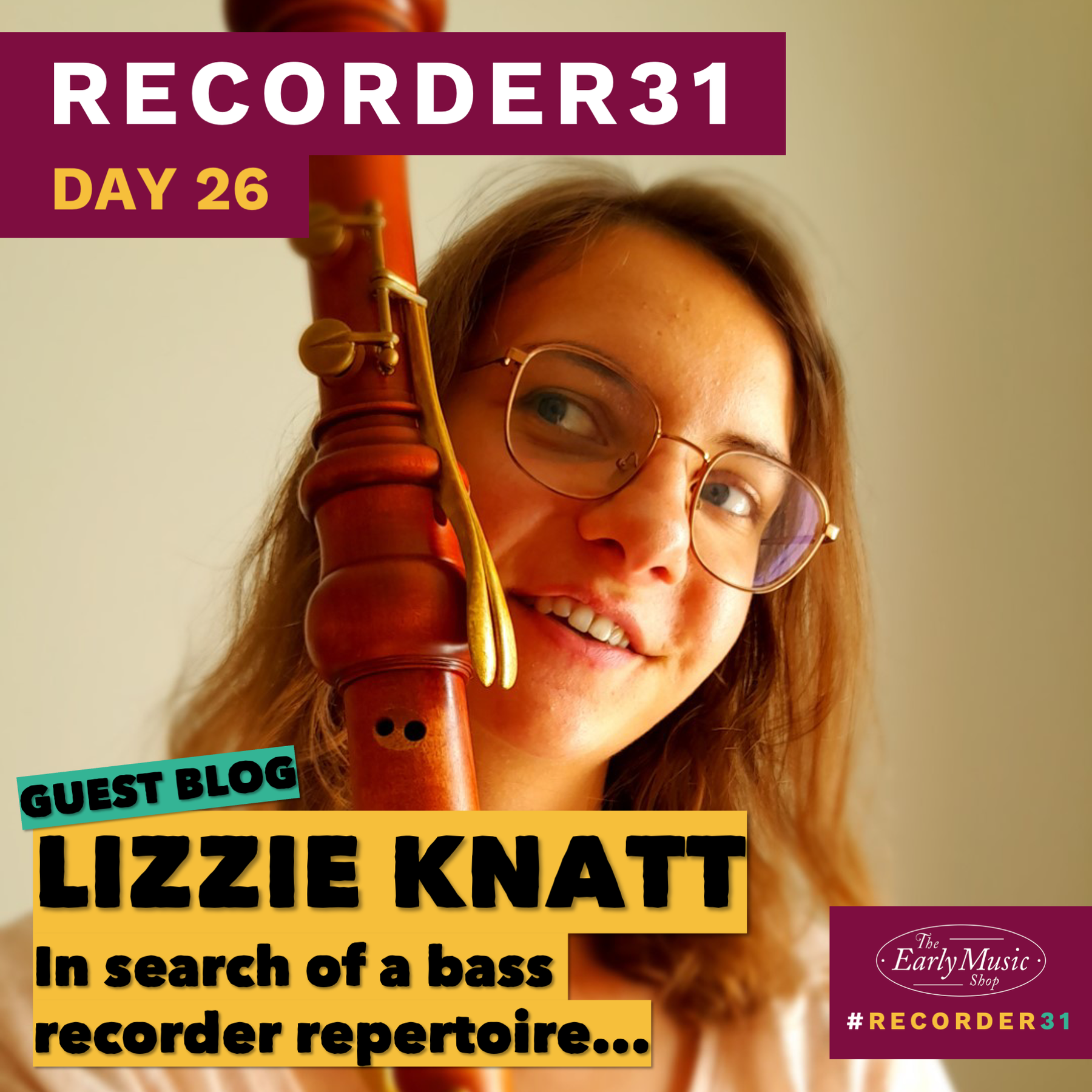 Recorder31 Day 26 | Lizzie Knatt: In Search of a Bass Recorder Repertoire