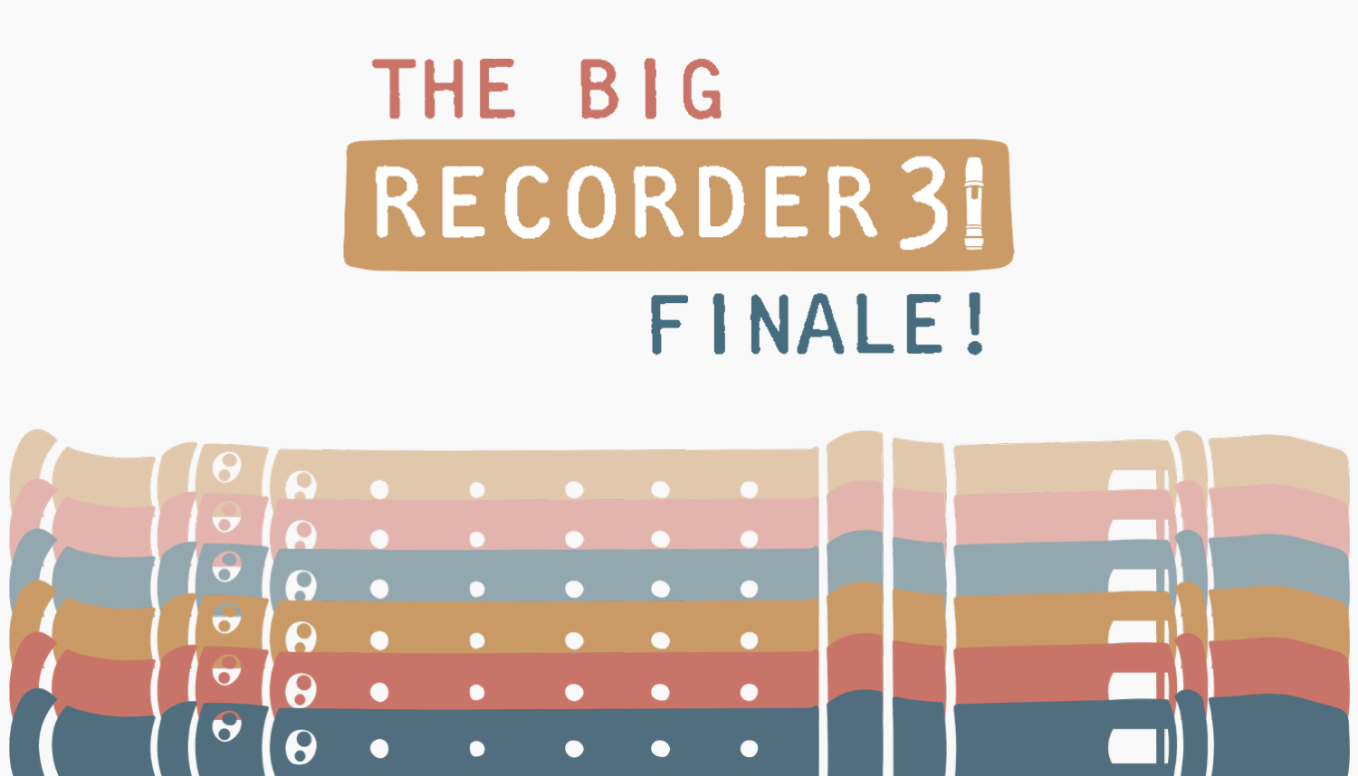 Recorder31 Day 28 | The Big Recorder31 Finale Begins!