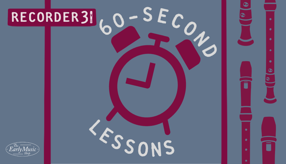 Recorder31 Day 6 | Introducing our 60-Second Lessons