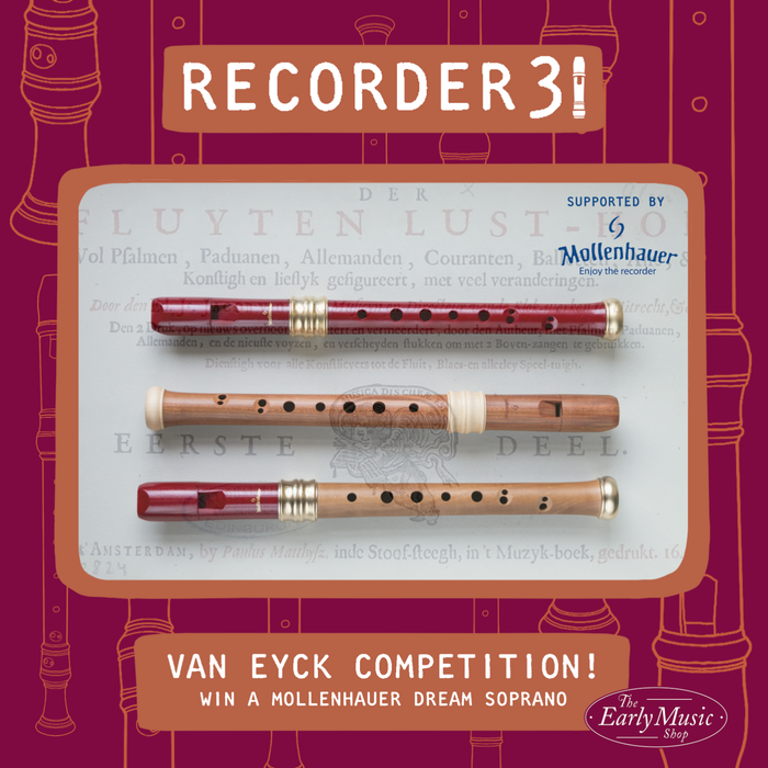 Recorder31 Day 8 | WIN a Mollenhauer Dream Soprano in our Van Eyck Competition