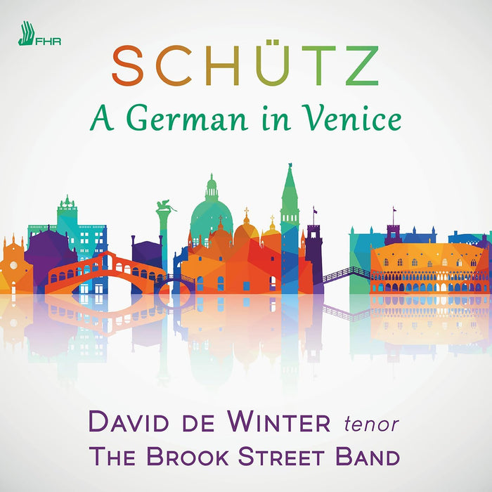 Featured Album October 2024: David de Winter & The Brook Street Band "Schütz: A German in Venice"