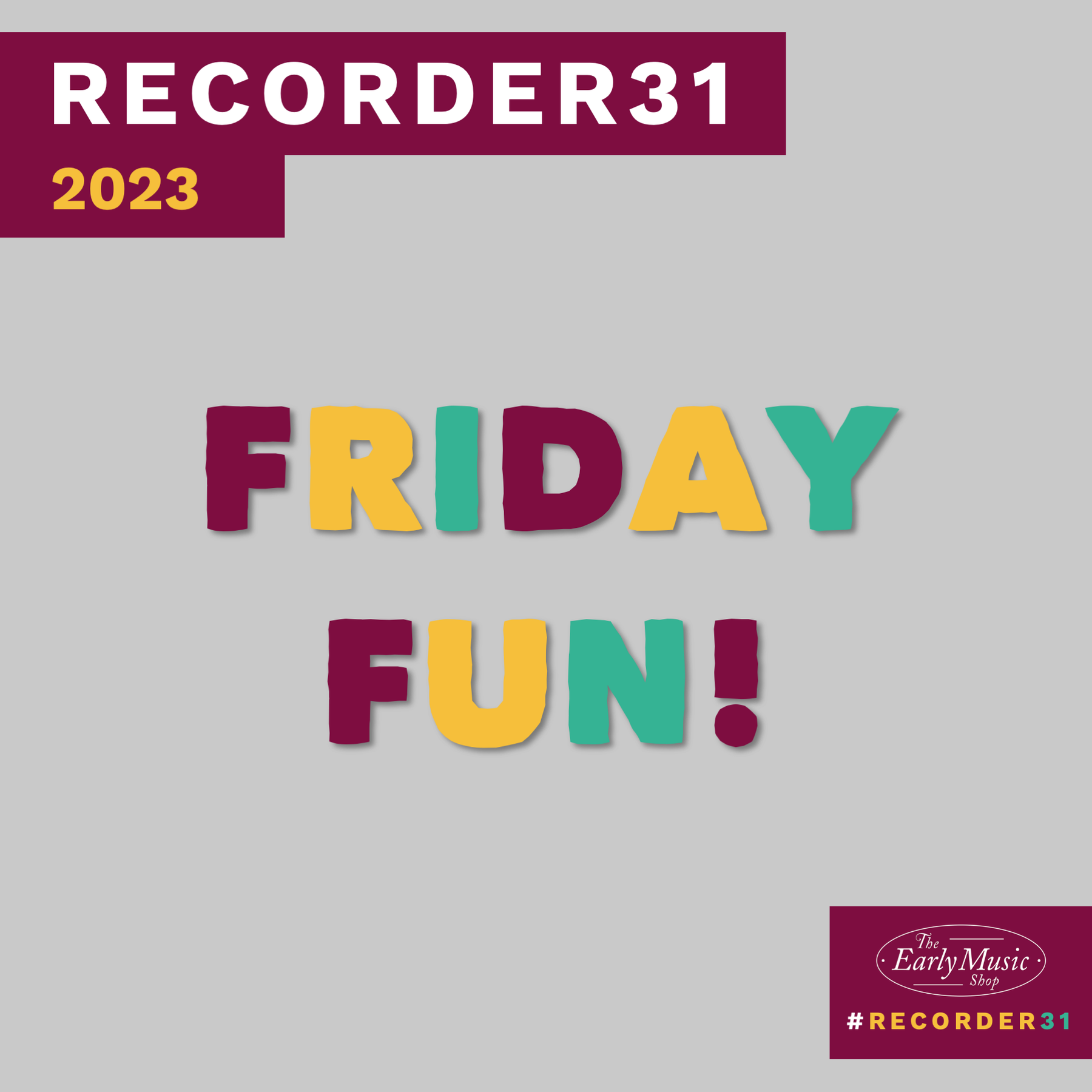 Recorder31 Day 11 | Friday Fun!