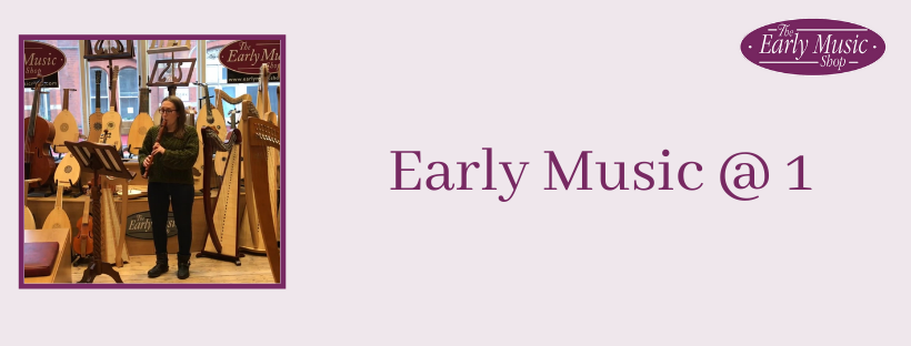 Early Music @ 1 - Friday 29th May