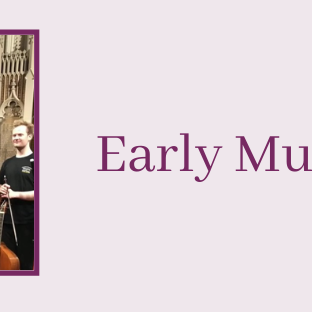 Early Music @ 1 - Wednesday 20th May