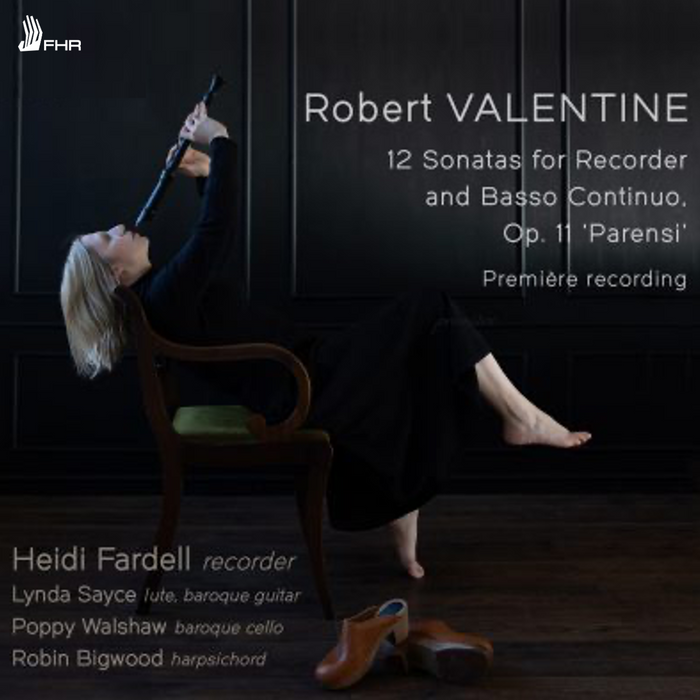 Heidi Fardell • Robert Valentine: 12 Sonatas for Recorder and Basso Continuo, Op. 11 (CD)