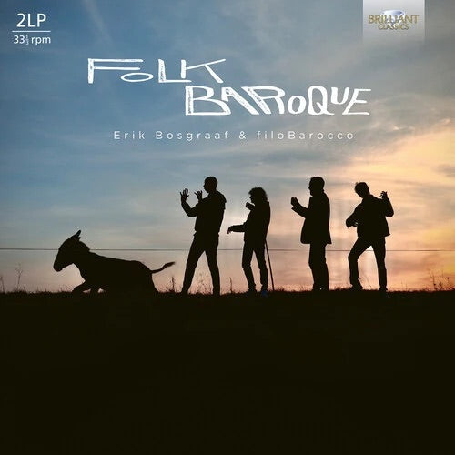 Erik Bosgraaf & filoBarocco • Folk Baroque (2LP)