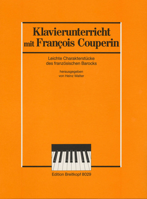 Couperin, Francois: Easy Character Pieces from the French Baroque Era