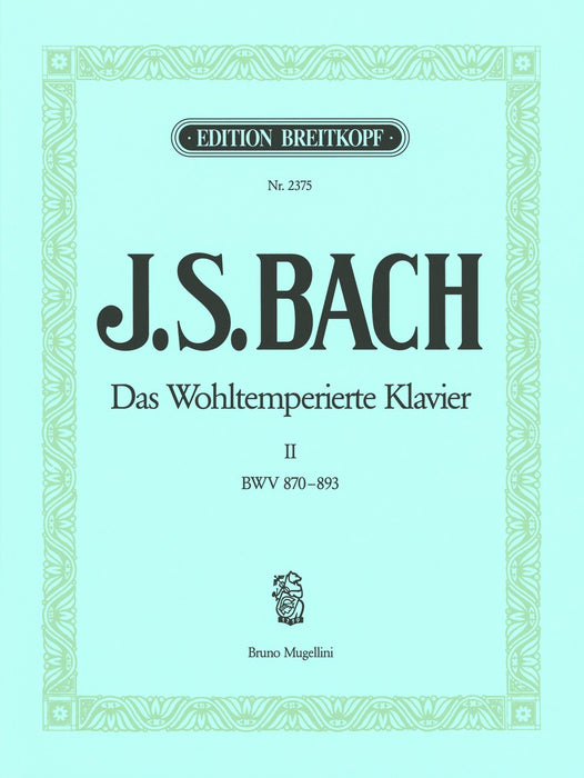 Bach, Johann Sebastian: The Well-tempered Clavier