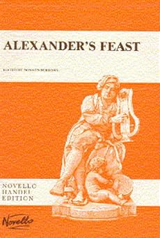 Handel: Alexander's Feast