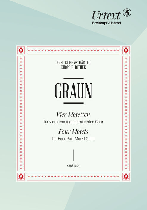 Graun, Carl Heinrich: 4 Motets