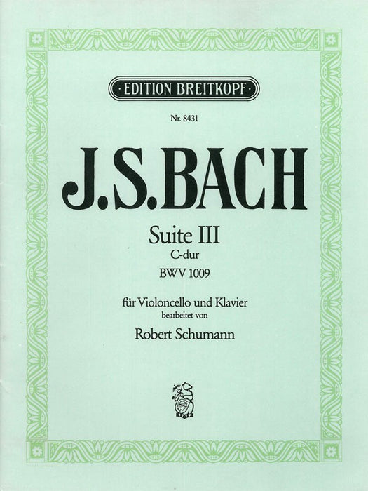 Bach, Johann Sebastian: Suite III in C major BWV 1009 for violoncello solo