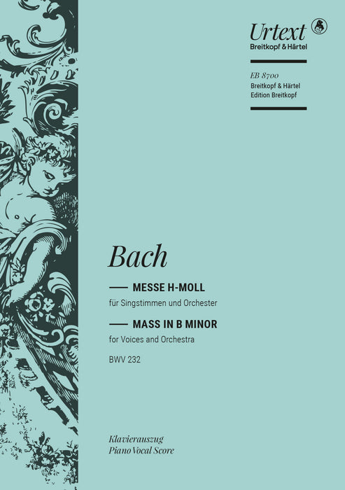 Bach, Johann Sebastian: Mass in B minor BWV 232