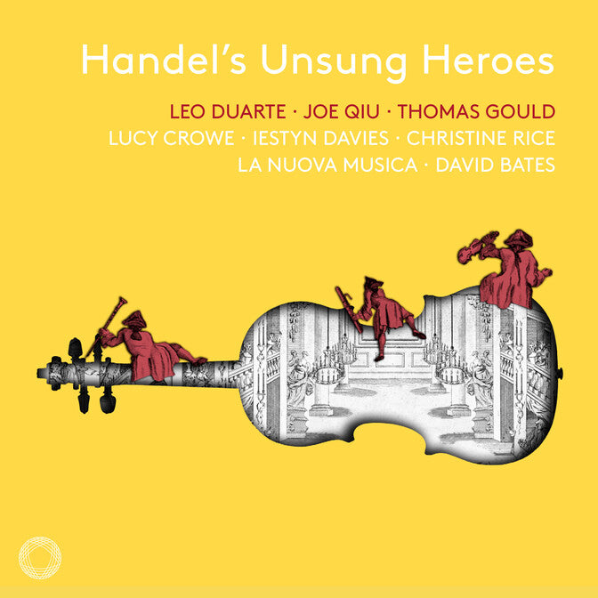 La Nuova Musica • Handel's Unsung Heroes (CD)