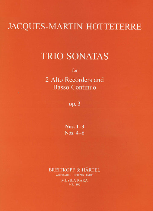 Hotteterre, Jacques Martin: Trio Sonatas Op. 3