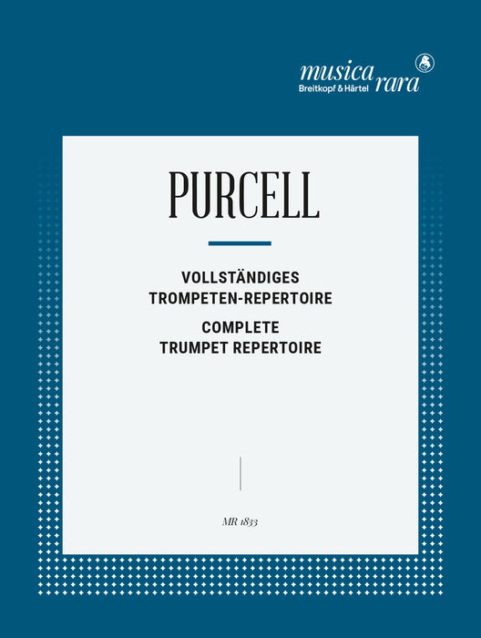 Purcell, Henry: Complete Trumpet Repertoire