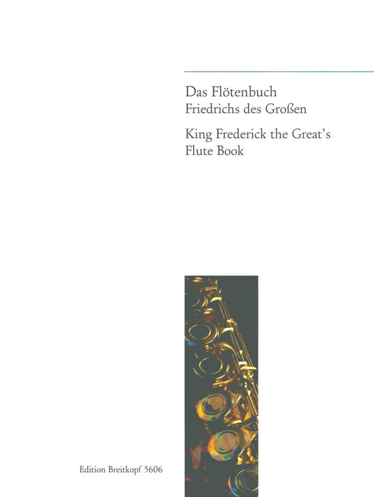Friedrich II. der Große - Quantz, Johann Joachim: King Frederick the Great's Flute Book