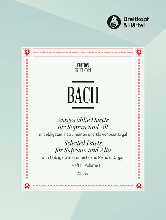 Bach, Johann Sebastian: Selected Duets for Soprano and Alto