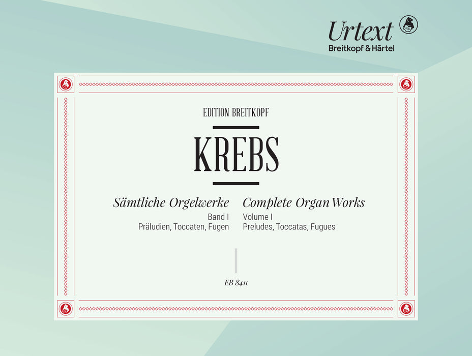 Krebs, Johann Ludwig: Complete Organ Works