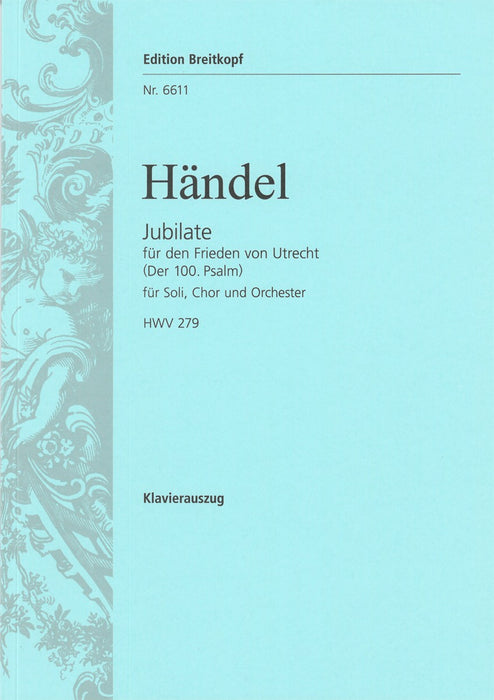 Händel, Georg Friedrich: Jubilate for the Peace of Utrecht
