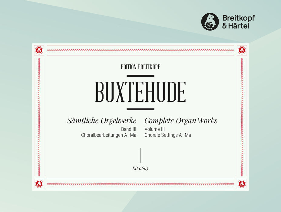 Buxtehude, Dieterich: Complete Organ Works