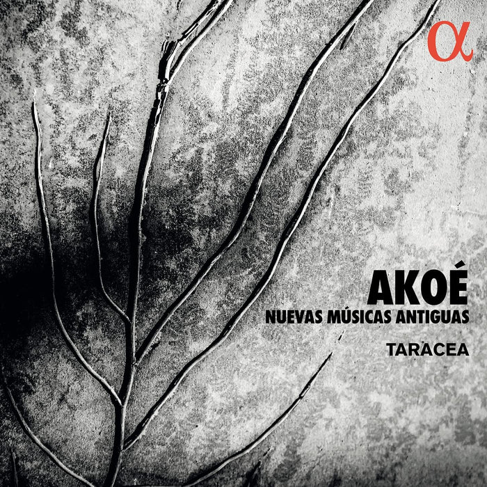 Taracea • Akoé: Nuevas Músicas Antiguas (CD)