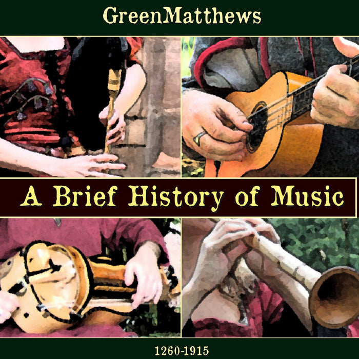 GreenMatthews • A Brief History Of Music (CD)