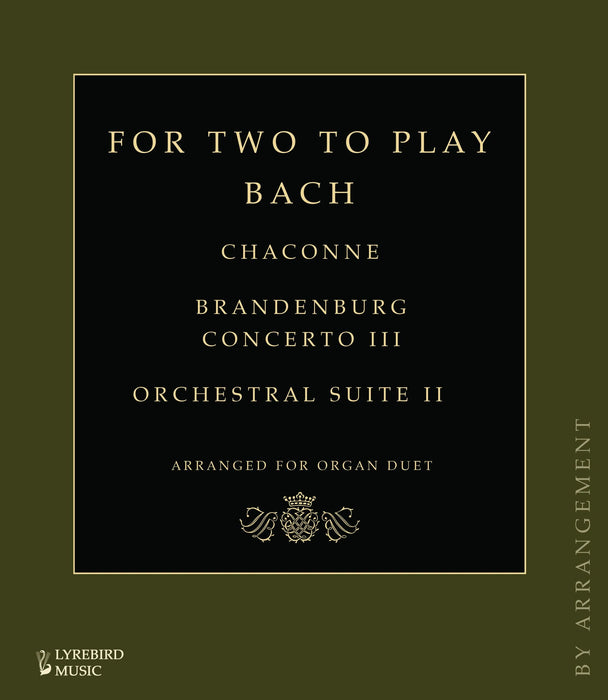 For Two To Play Bach – Arrangements for Organ Duet