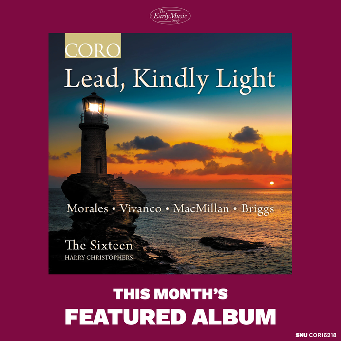 The Sixteen • Lead, Kindly Light (CD)