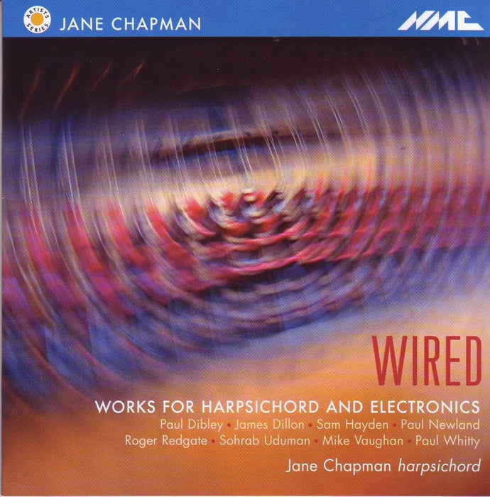 Jane Chapman • Wired: Works for Harpsichord and Electronics (CD)