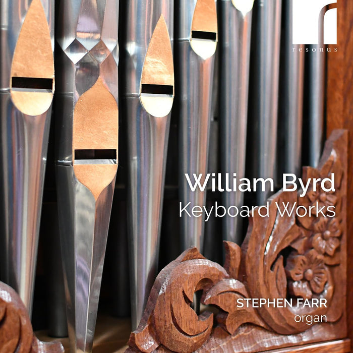 Stephen Farr • Byrd: Keyboard Works (CD)