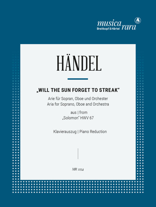Händel, Georg Friedrich: Will the sun forget to streak