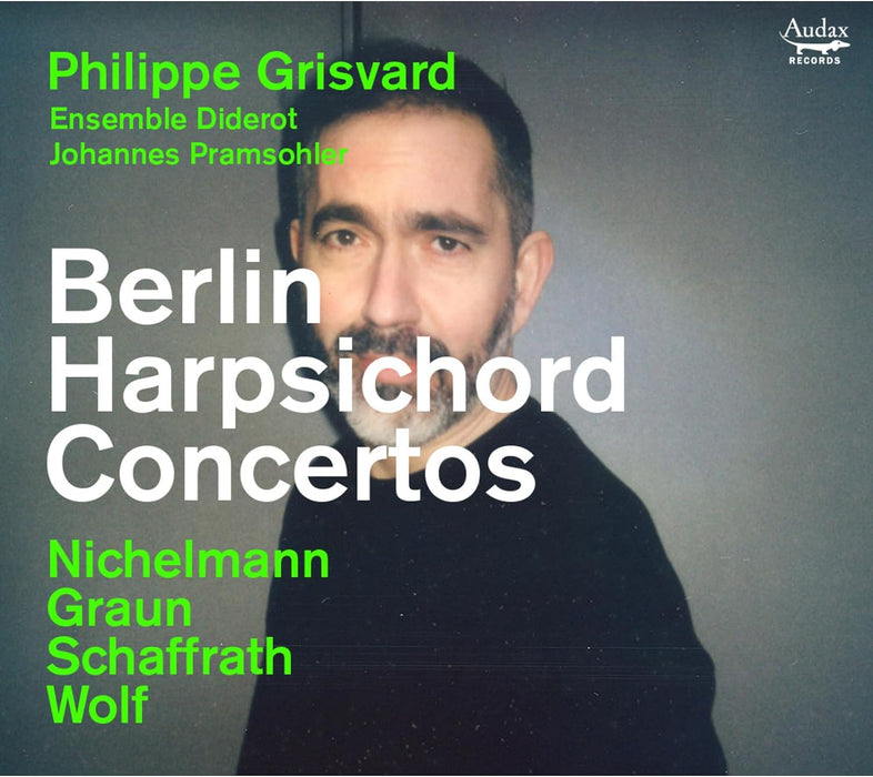 Ensemble Diderot & Phillipe Grisvard • Berlin Harpsichord Concertos (CD)