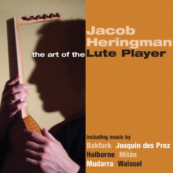 Jacob Heringman • The Art of the Lute Player (CD)