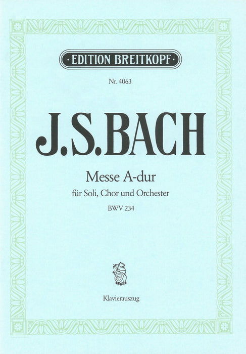 Bach, Johann Sebastian: Mass A major BWV 234