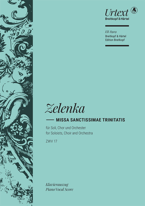 Zelenka, Jan Dismas: Missa Sanctissimae Trinitatis in A minor ZWV 17