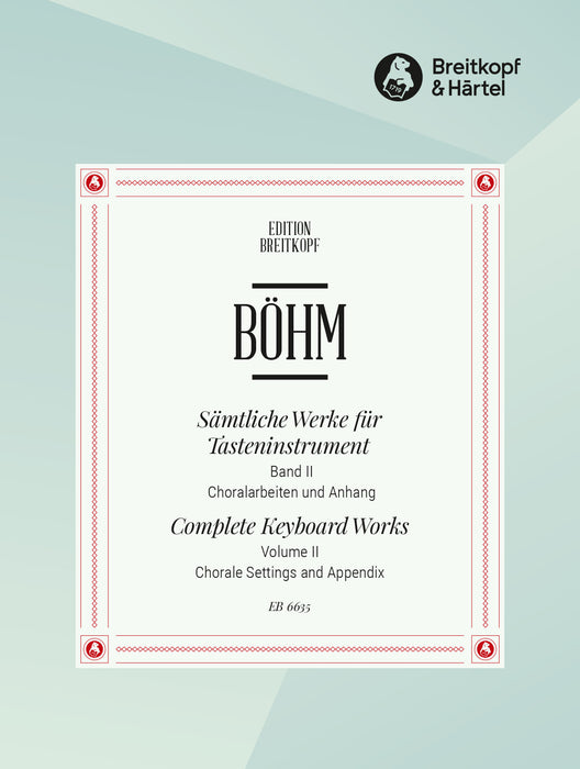 Böhm, Georg: Complete Keyboard Works
