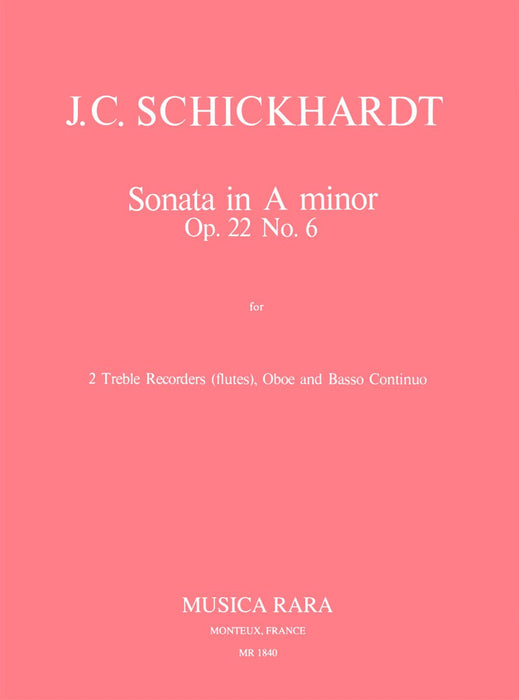 Schickhardt, Johann Christian: Sonatas Op. 22