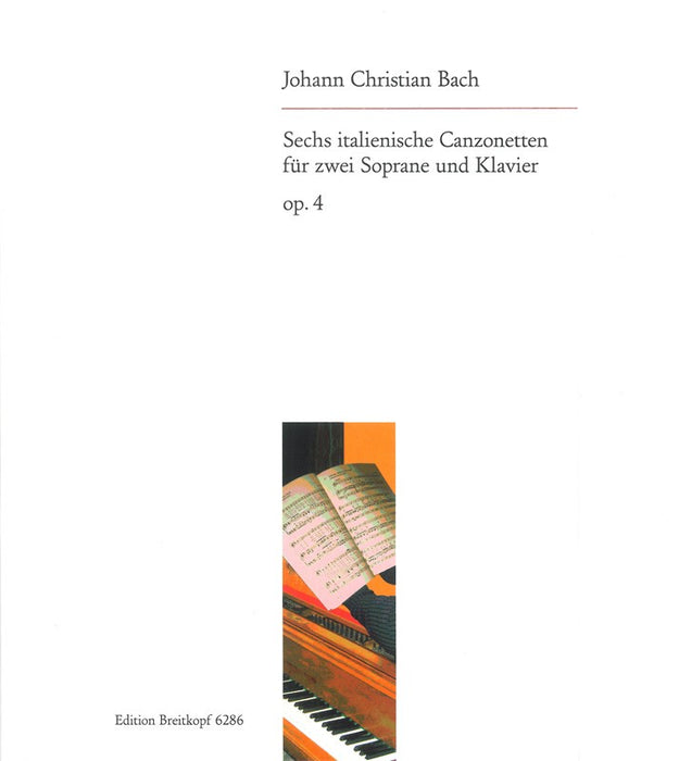 Bach, Johann Christian: 6 Italian Canzonets Op. 4