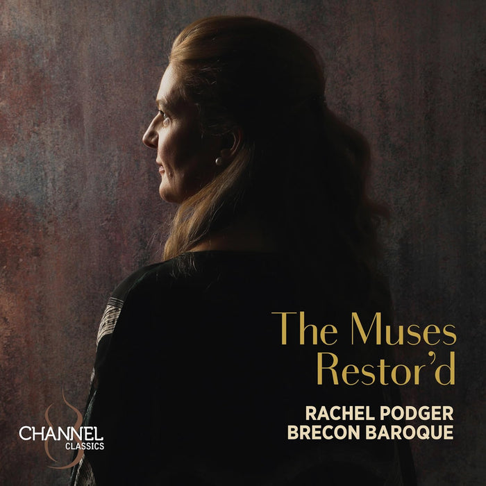 Rachel Podger & Brecon Baroque • The Muses Restor'd (CD)